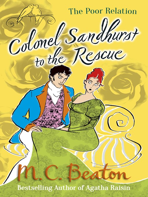 Title details for Colonel Sandhurst to the Rescue by M.C. Beaton - Available